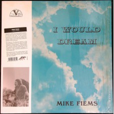 MIKE FIEMS I Would Dream (Mapache Records – MAPA0007) Spain 2015 reissue LP of 1974 album (Rock, Folk, World, & Country)